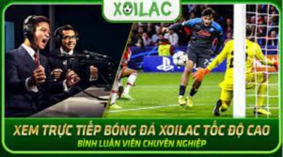 Xem bóng đá trực tuyến chưa bao giờ dễ dàng hơn trên xoilac-tvv.today!